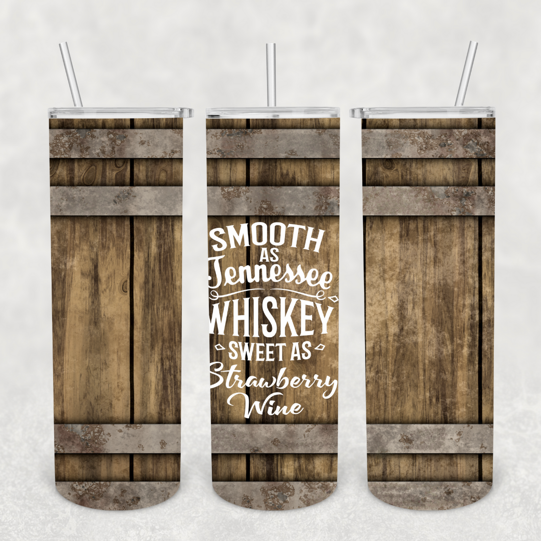 Smooth As Tennessee Whiskey 20oz Metal Tumbler