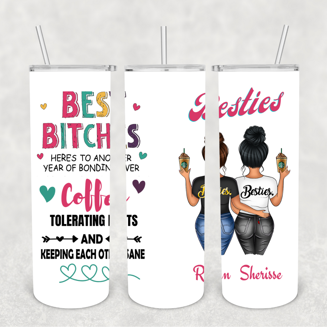 Best Bitches 20oz Metal Tumbler