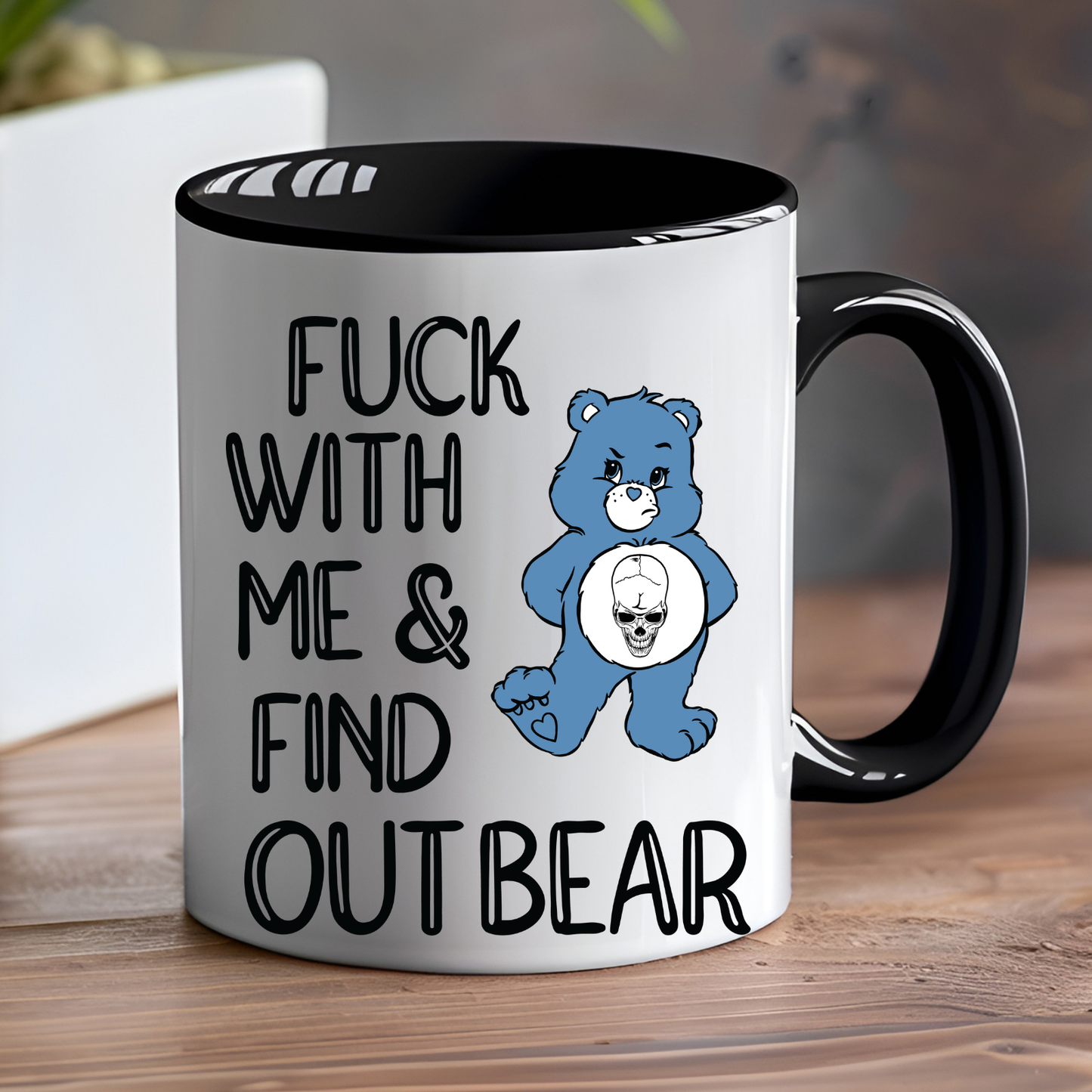 Fuck With Me and Find Out Care Bear Mug