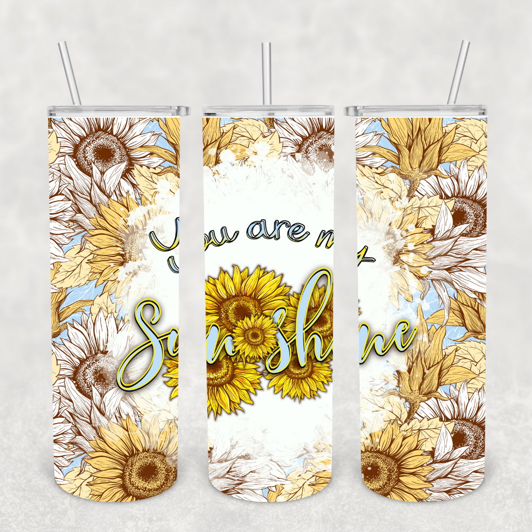 You Are My Sunshine 20oz Metal Tumbler
