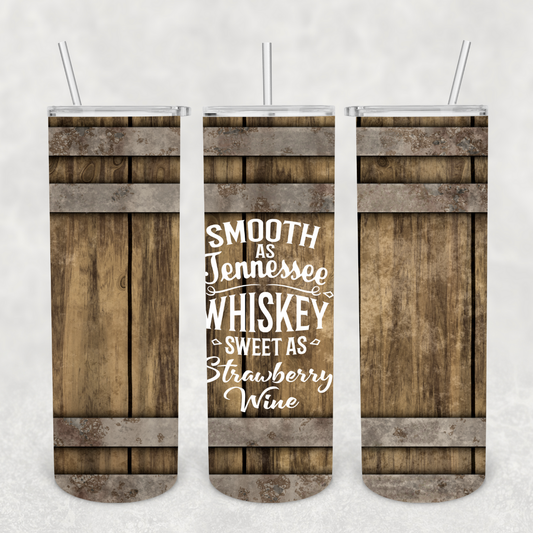 Smooth As Tennessee Whiskey 20oz Metal Tumbler