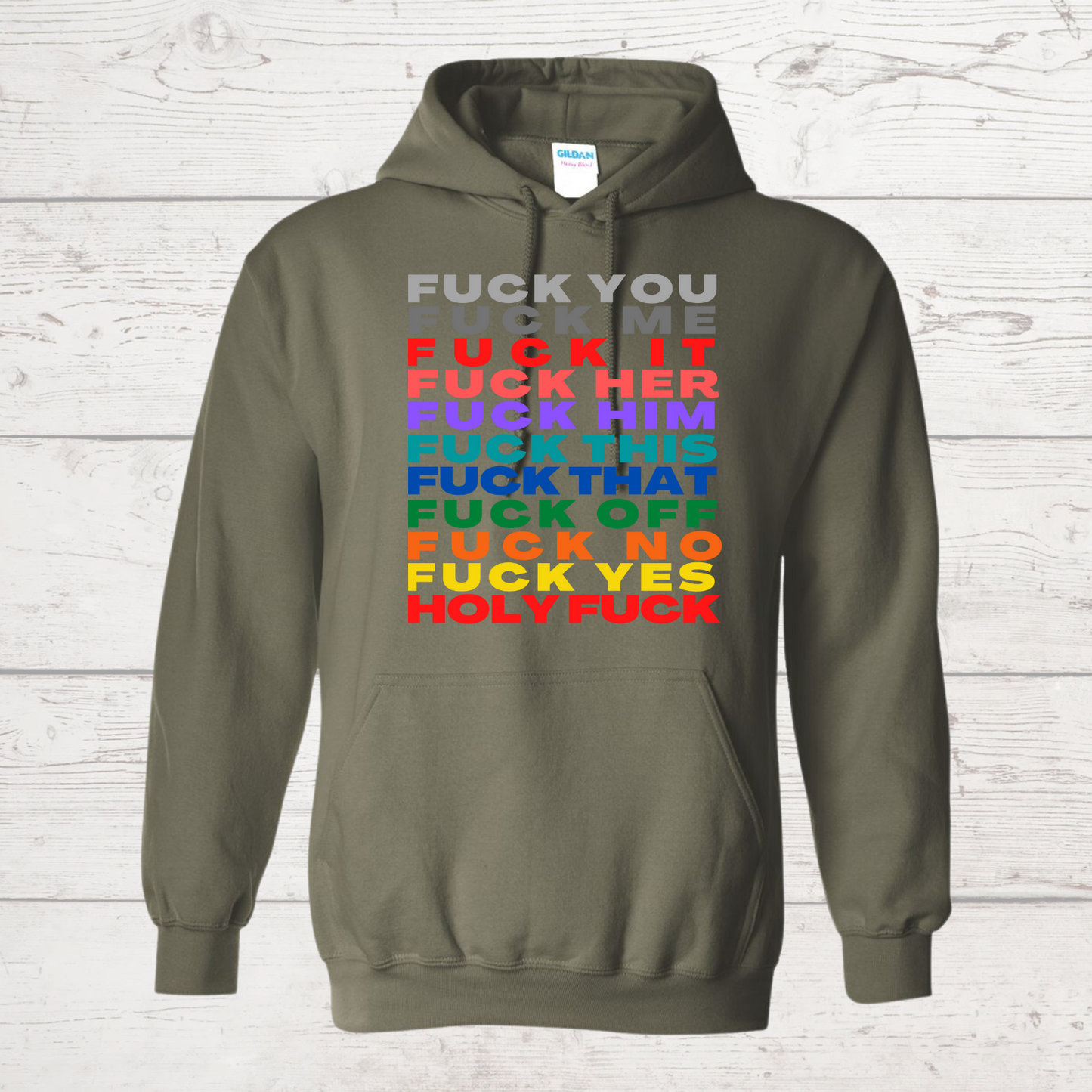 Fuck You, Me, It, Her, Him etc Hoodie