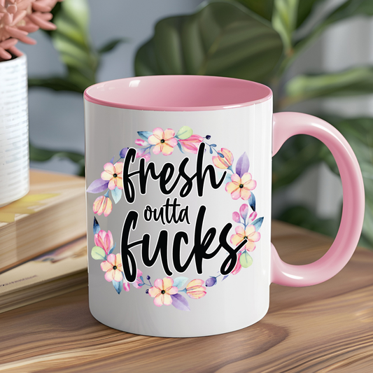 Fresh Outta Fucks Mug