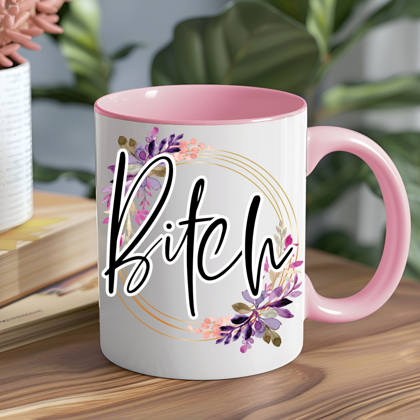 Bitch Mug