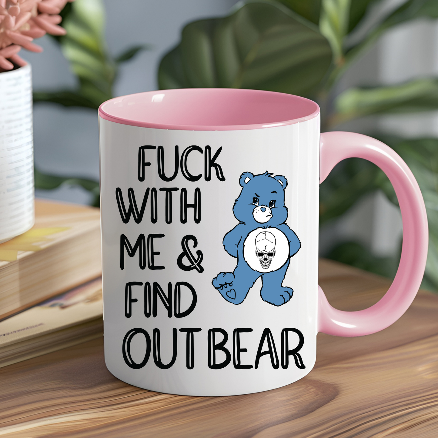 Fuck With Me and Find Out Care Bear Mug
