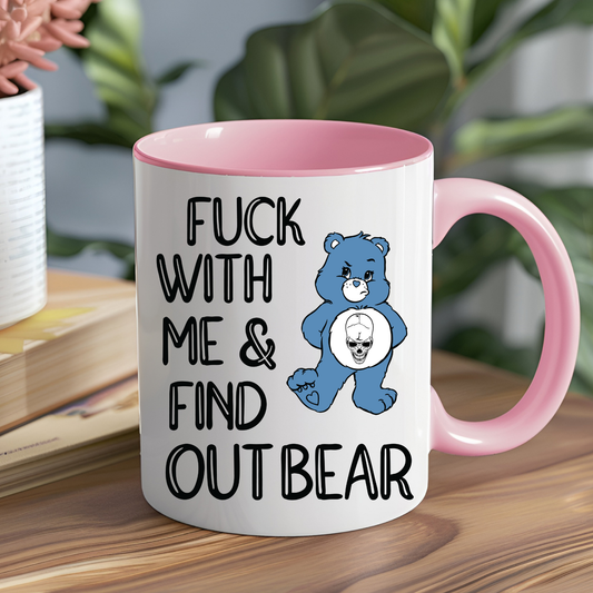 Fuck With Me and Find Out Care Bear Mug