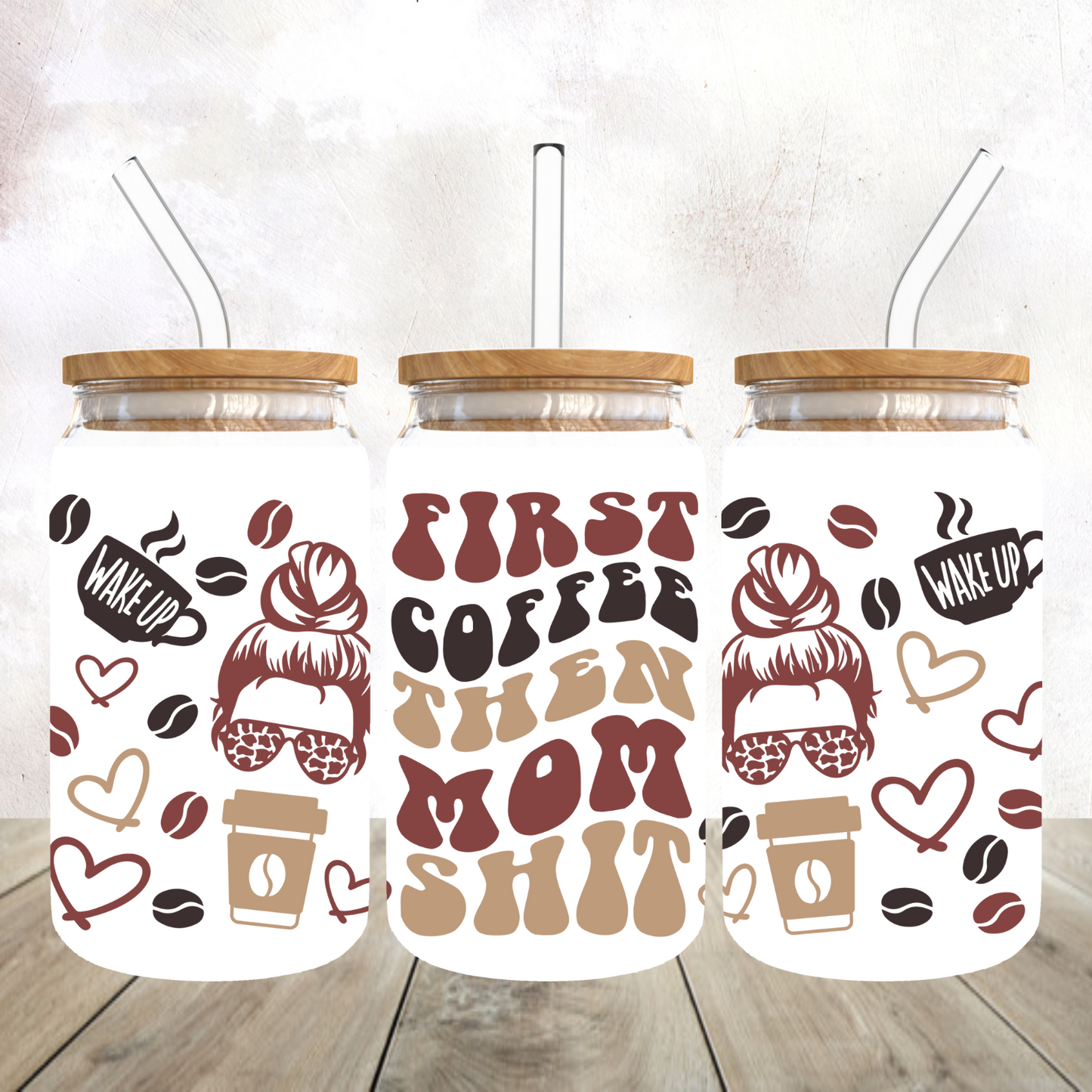 First Coffee then Mom Shit Frosted Glass Libby Tumbler