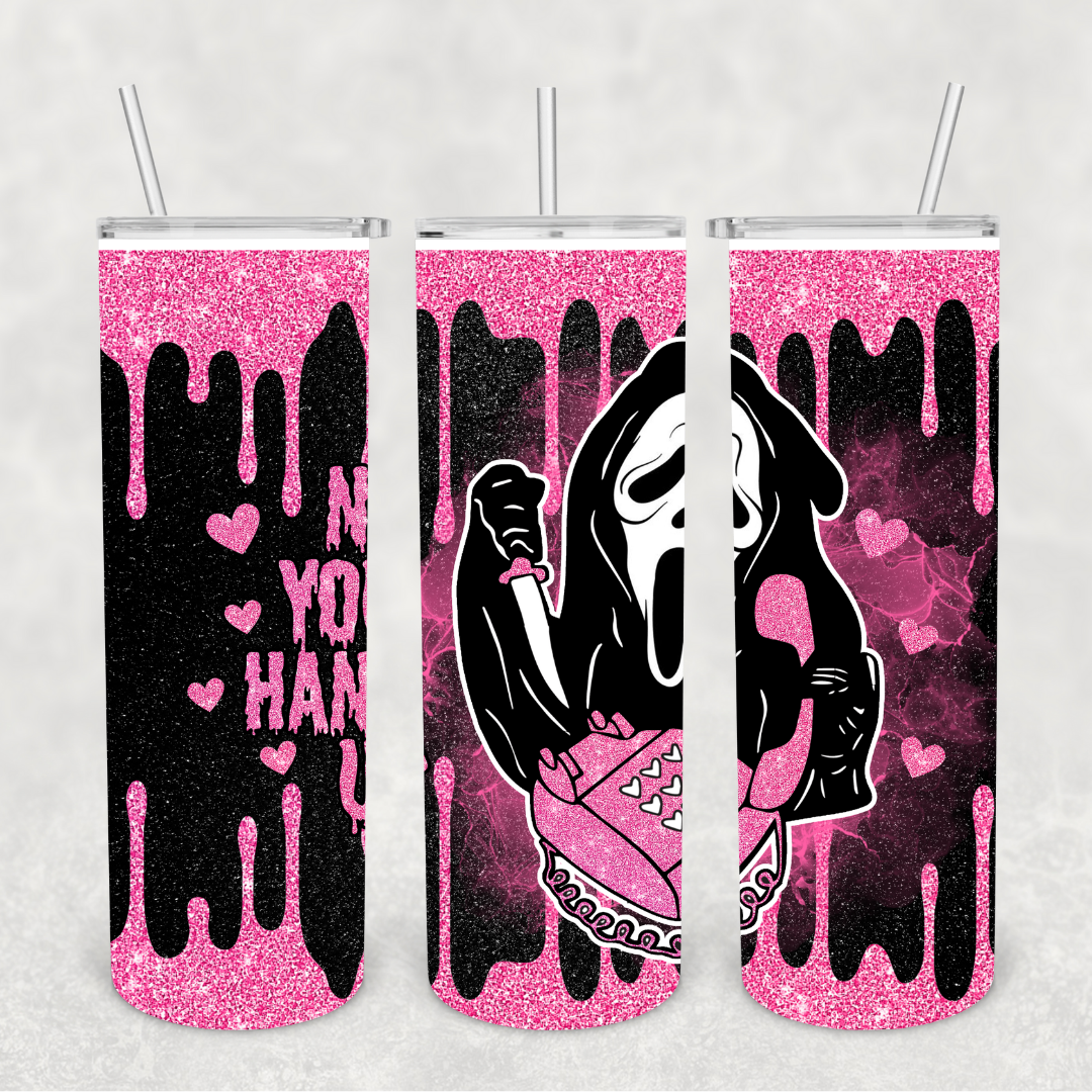 No You Hang Up 20oz Metal Tumbler