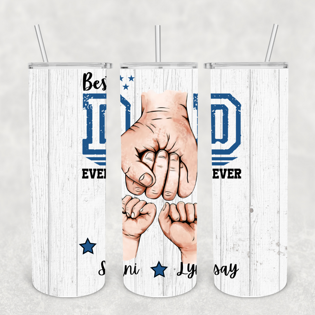 Best Dad Ever Fist Pump with Kids names 20oz Metal Tumbler