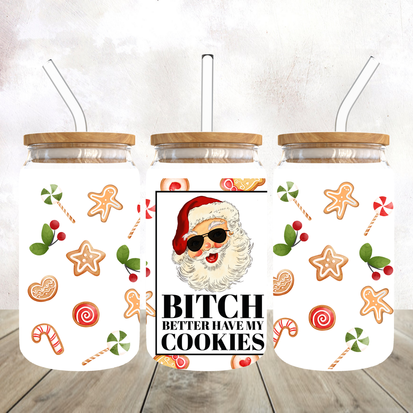 Santa Bitch Better Have My Cookies Frosted Glass Tumbler