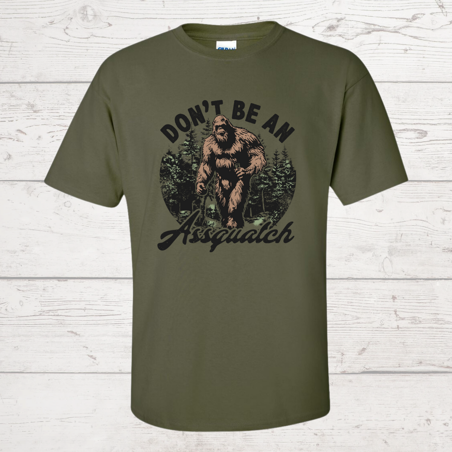 Don't Be An Assquatch Tshirt