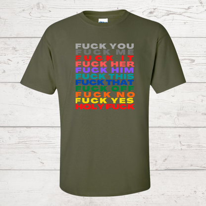 Fuck You, Me, It, Her, Him Etc. Tshirt