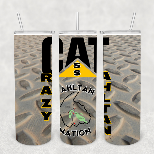 Crazy Ass Tahltan 20oz Metal Tumbler