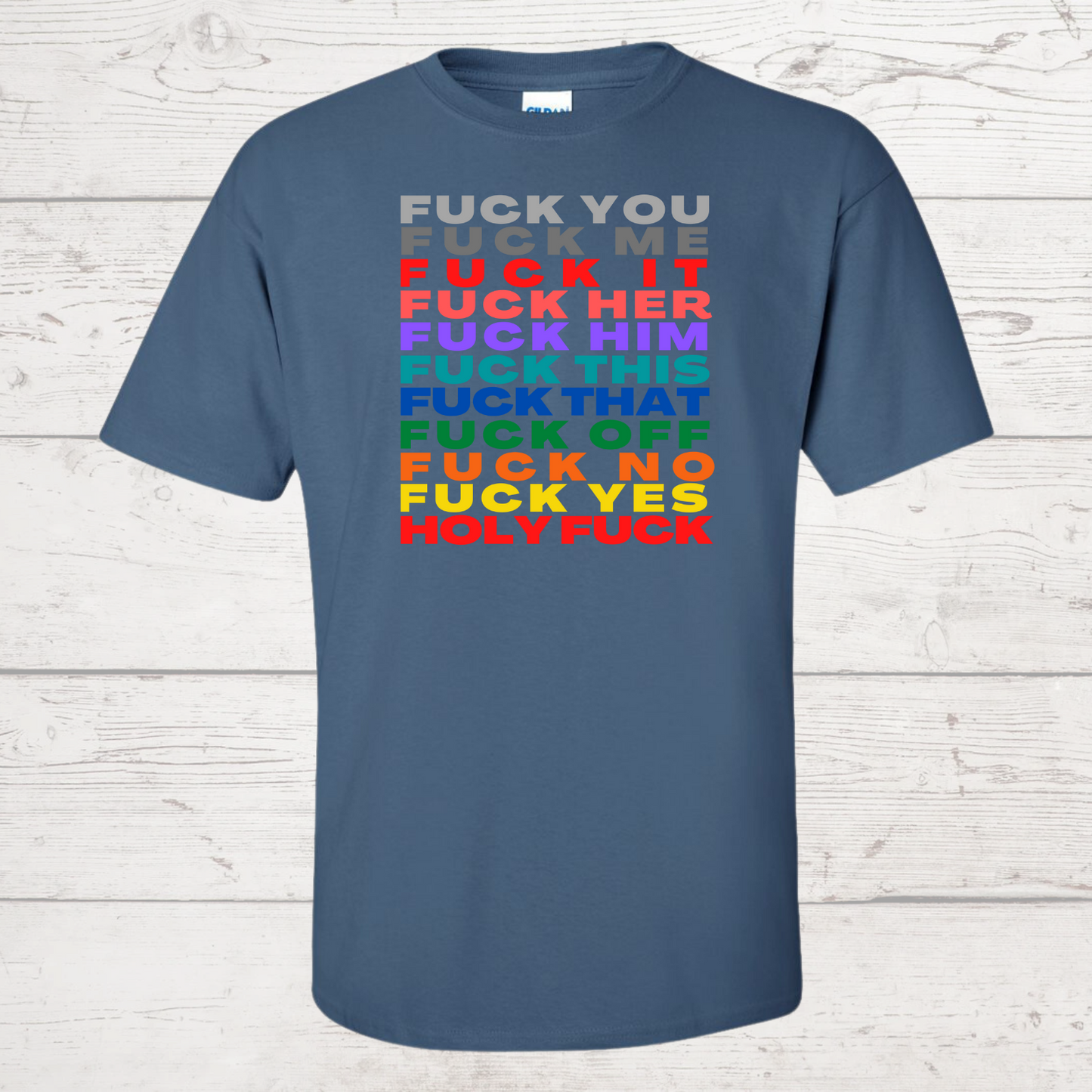 Fuck You, Me, It, Her, Him Etc. Tshirt