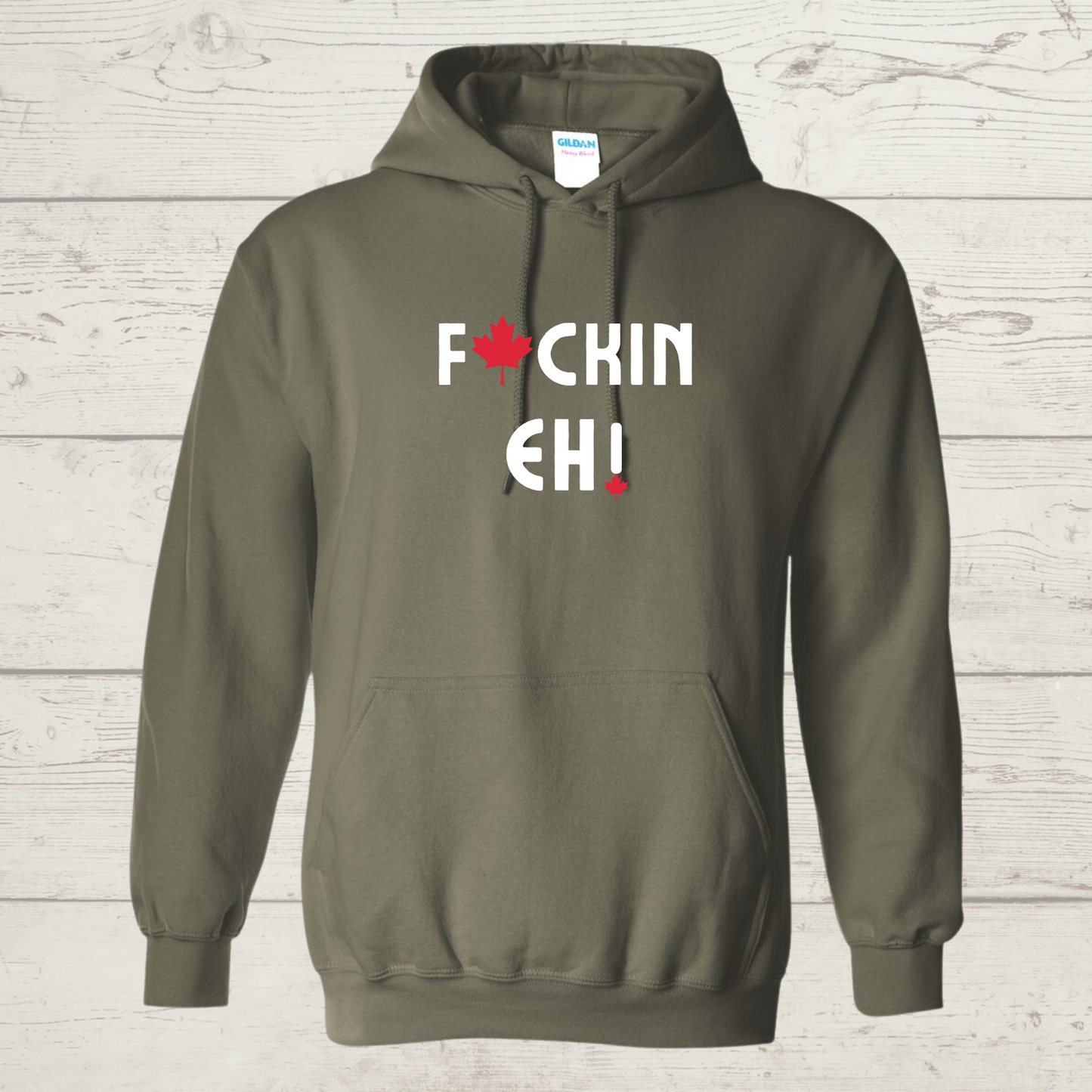 F@uckin Eh! Hoodie