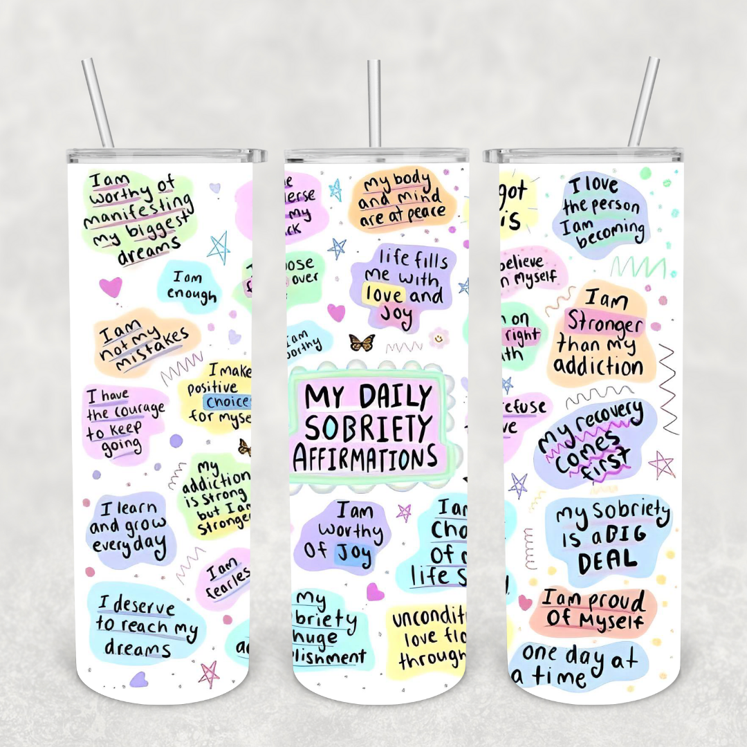 My Daily Sobriety Affirmations 20oz Metal Tumbler