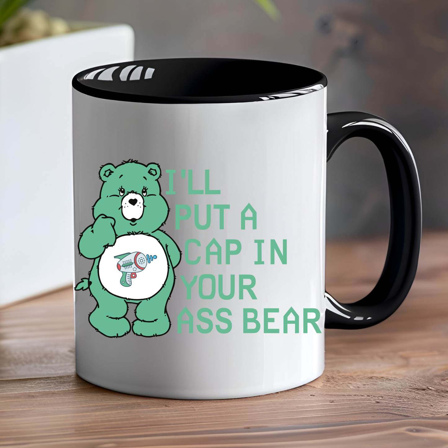 I'll Put a Cap in Your Ass Care Bear Mug