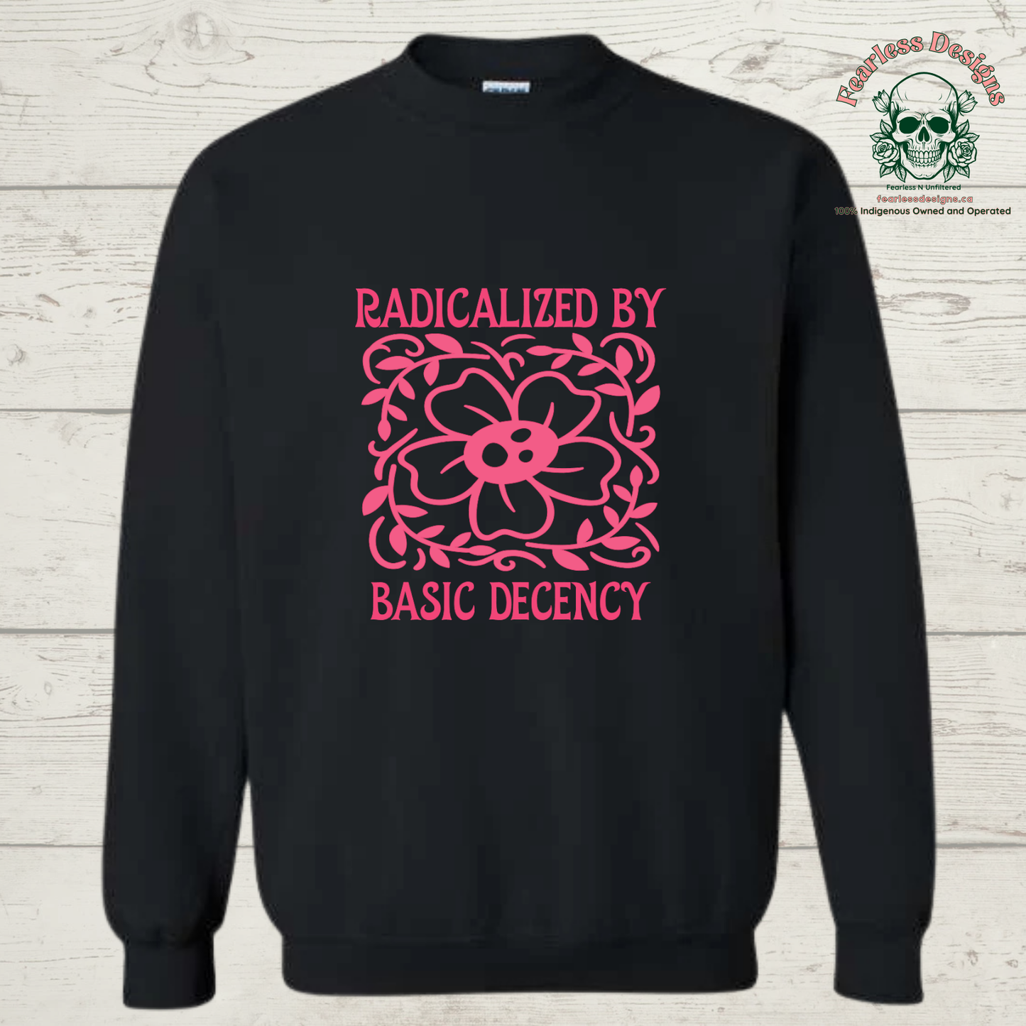 Radicalized by Basic Decency Crewneck Sweater
