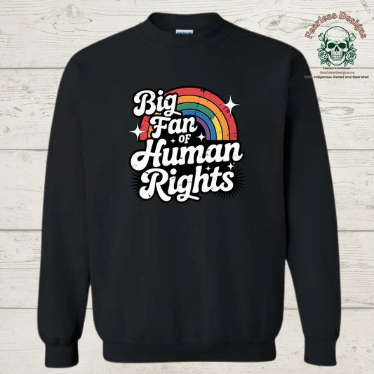 Big Fan of Human Rights Crewneck Sweater