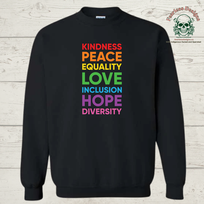 Kindness, Peace, Equality, Love, Inclusion, Hope, Diversity Print Crewneck Sweater