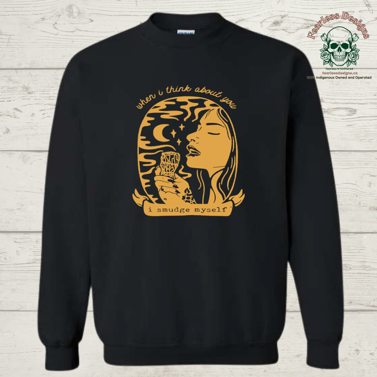 When I think about you I smudge myself Crewneck Sweater