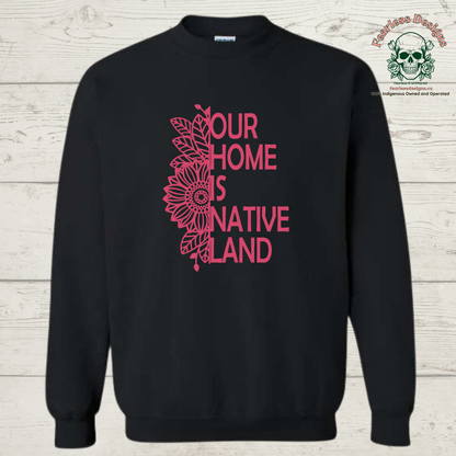 Our Home is Native Land with sunflower Crewneck Sweater