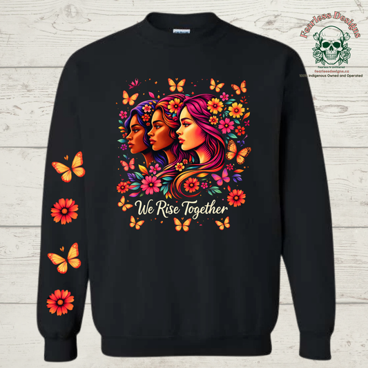 We Rise Together with butterflies and flowers down one sleeve Hoodie
