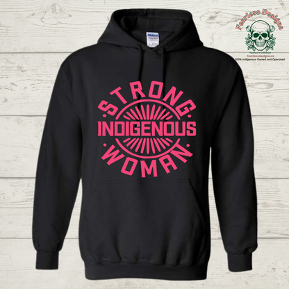 Strong Indigenous Woman Hoodie