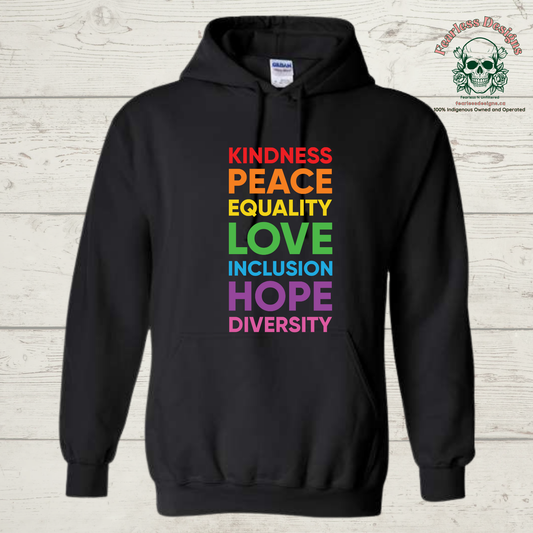 Kindness, Peace, Equality, Love, Inclusion, Hope, Diversity Print Hoodie