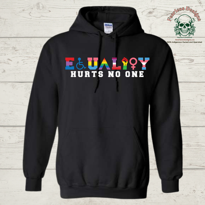 Equality Hurts No One Hoodie