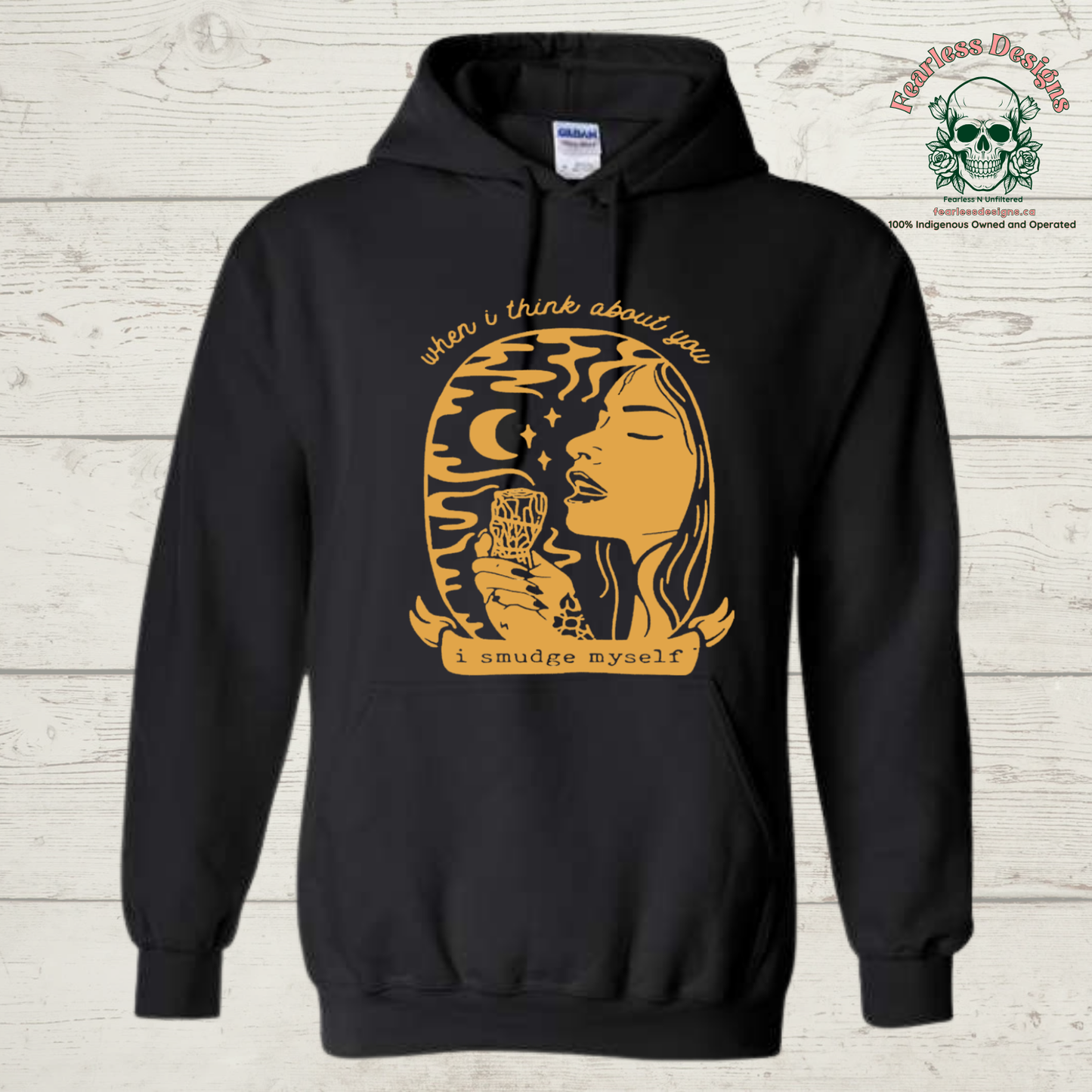 When I think about you I smudge myself hoodie