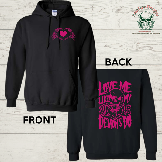 Love Me Like My Demons Do Hoodie