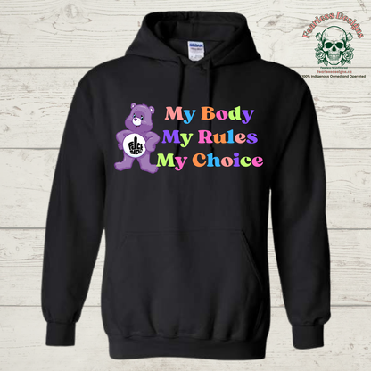 My Body My Rules My Choice Hoodie