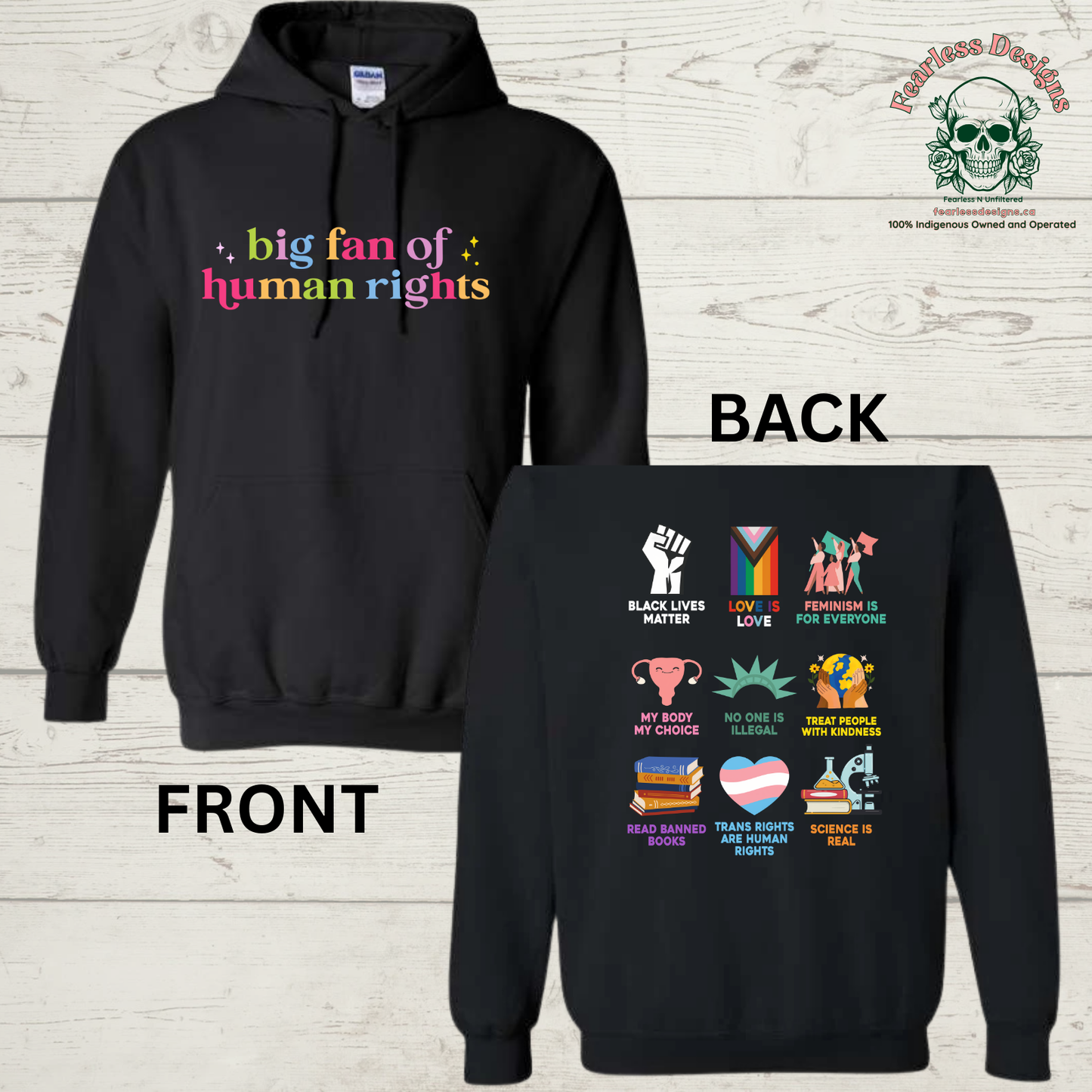 Rainbow Big Fan of Human Rights on front with human rights on back Hoodie