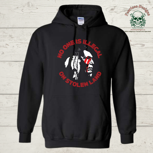 No One is Illegal on Stolen Land Hoodie