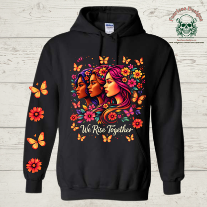 We Rise Together with butterflies and flowers down one sleeve Hoodie