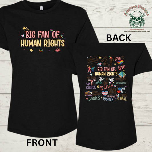 Big Fan of Human Rights on front and variety of human rights on back of ladies T-Shirt