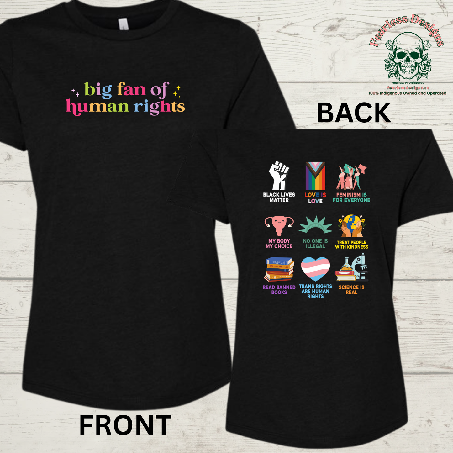 Rainbow Big Fan of Human Rights on front - variety human rights on back ladies T-Shirt