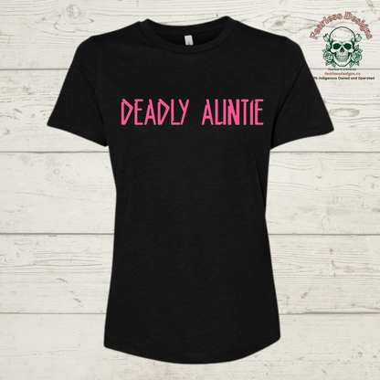 Deadly Auntie T-Shirt