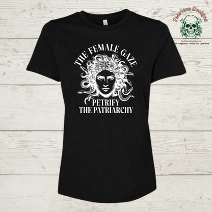 The Female Gaze Petrify the Patriarchy T-Shirt