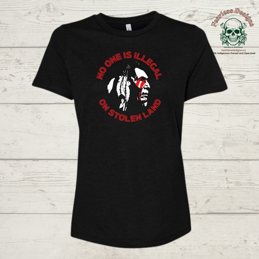 No One is Illegal on Stolen Land T-Shirt ladies