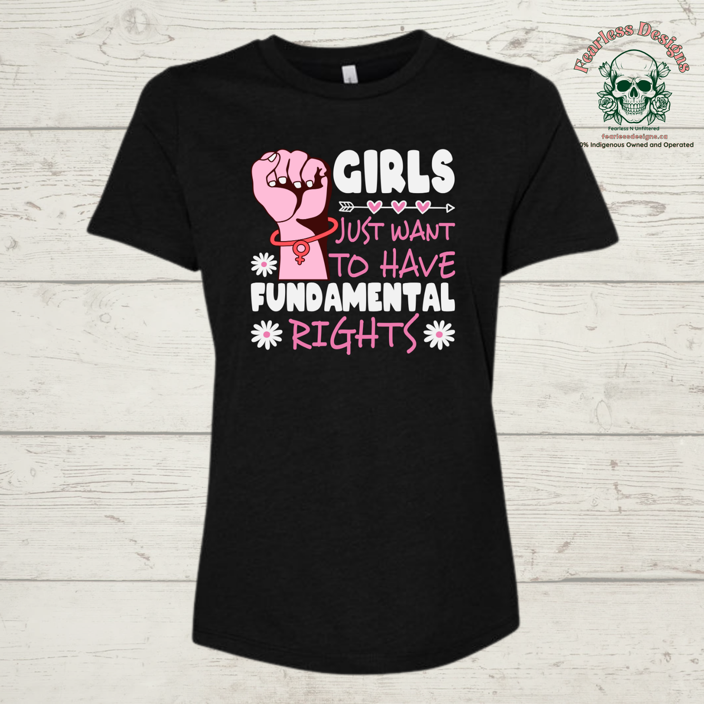 Girls Just Want to have Fundamental Rights T-Shirt
