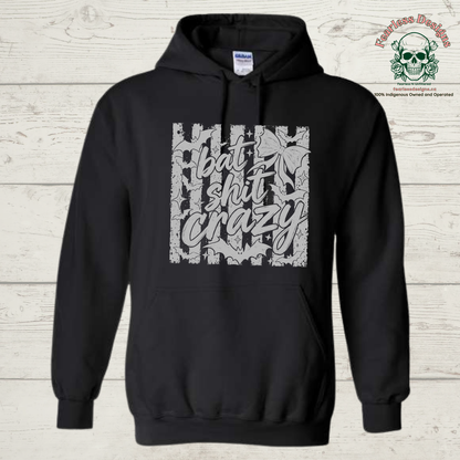 Bat Shit Crazy unisex hoodie