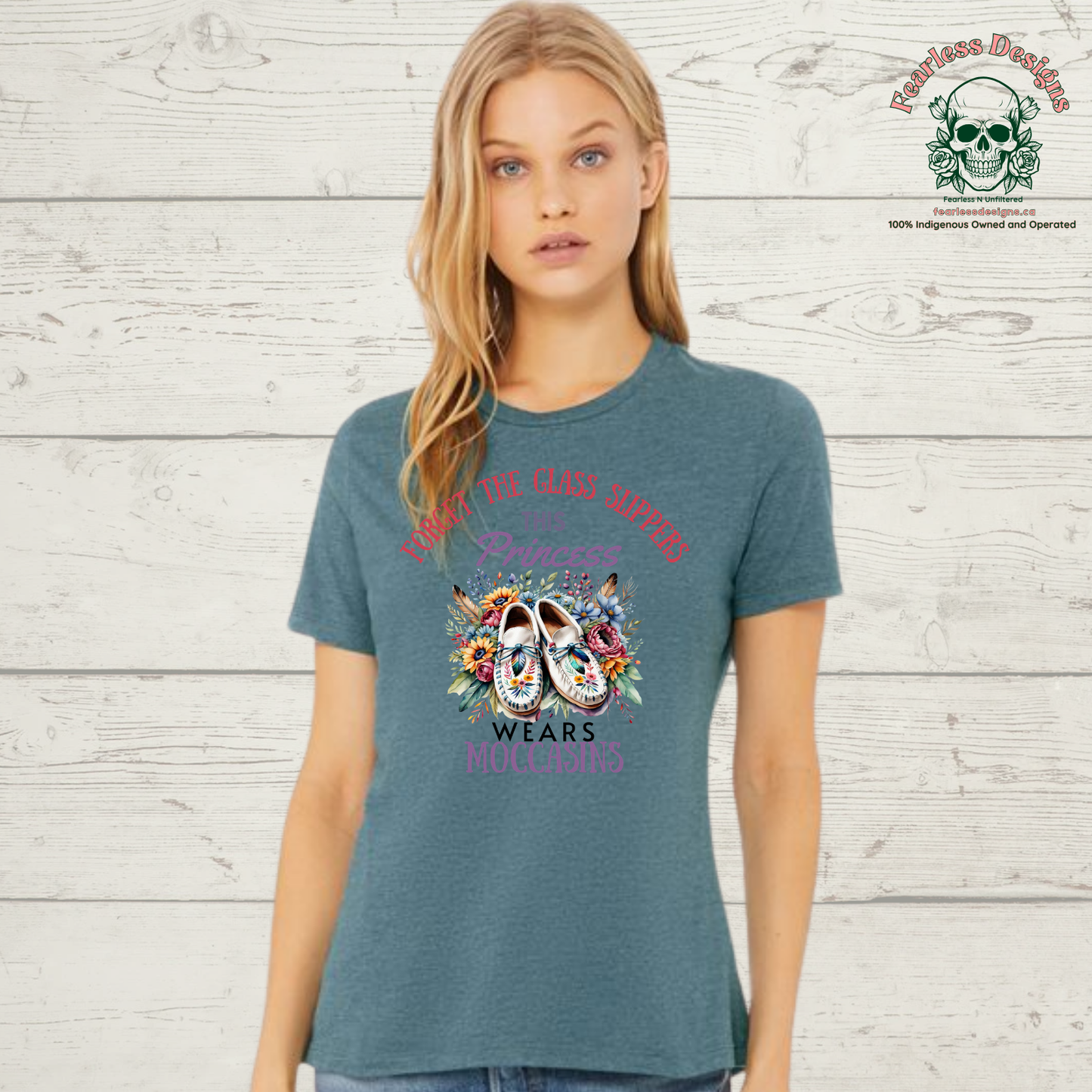 Forget the glass slippers this princess wears moccasins ladies tshirt