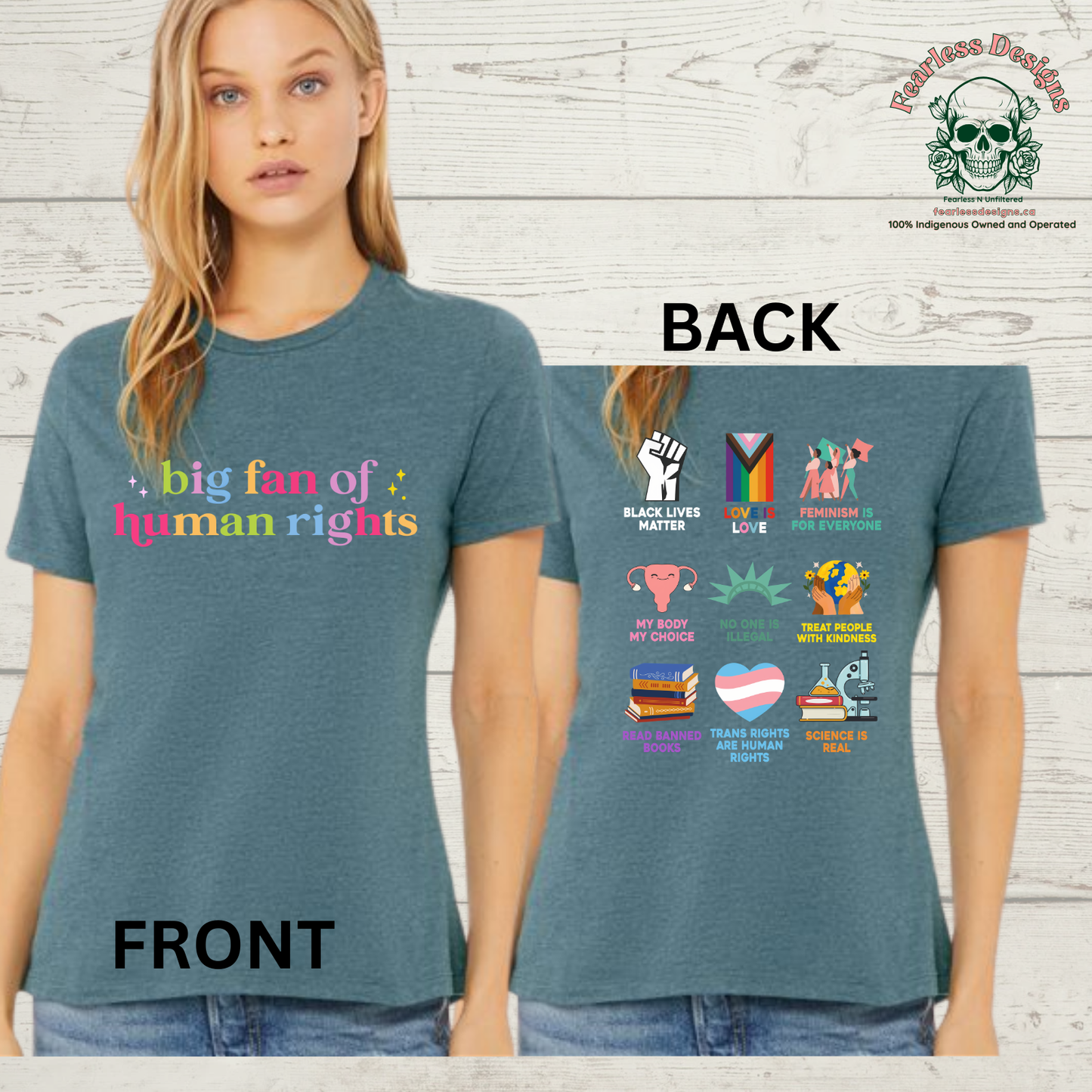 Rainbow Big Fan of Human Rights on front - variety human rights on back ladies T-Shirt