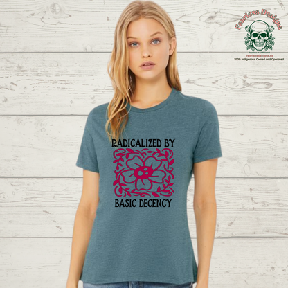 Radicalized by Basic Decency T-Shirt