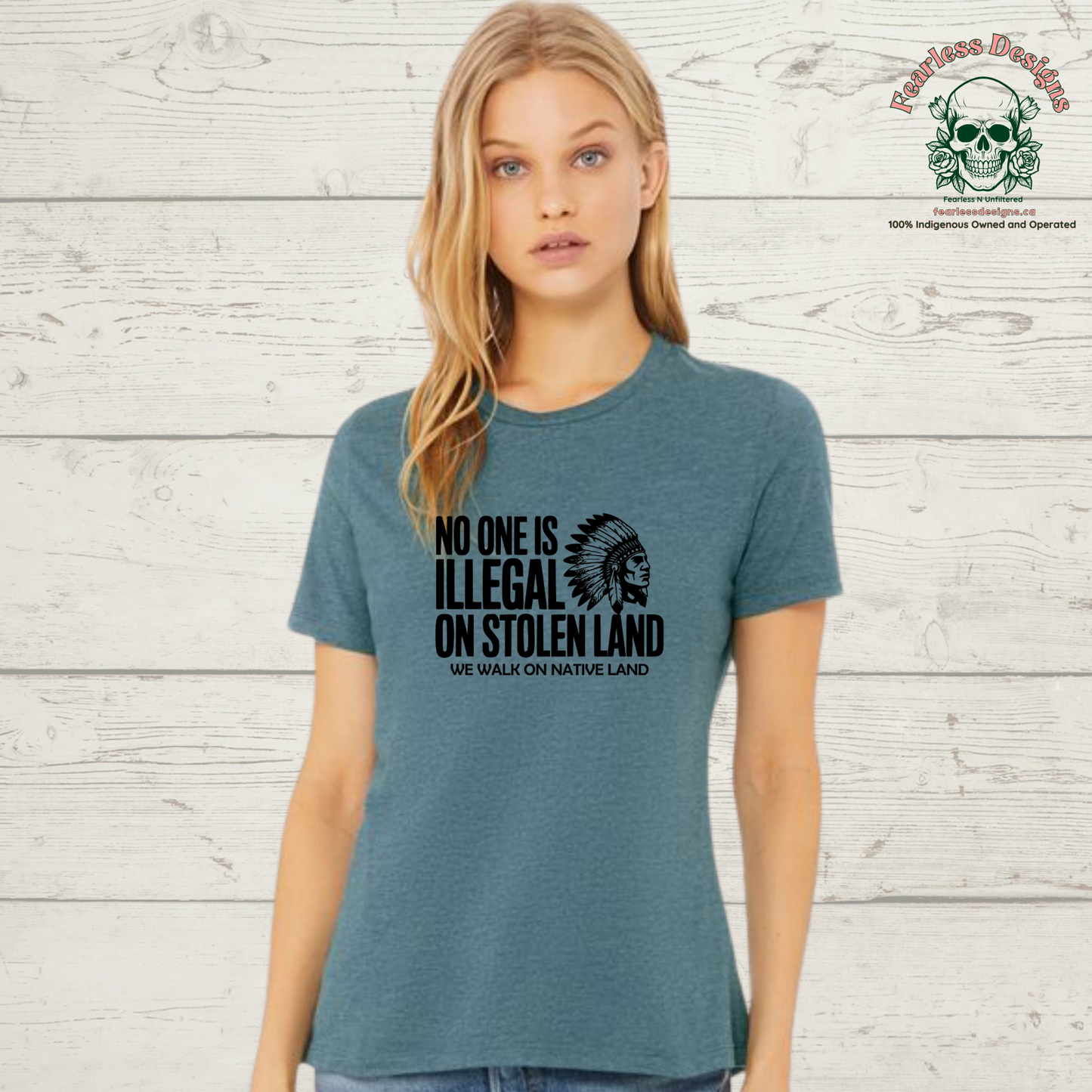 No One is Illegal on Stolen Land - We Walk on Native Land T-Shirt ladies