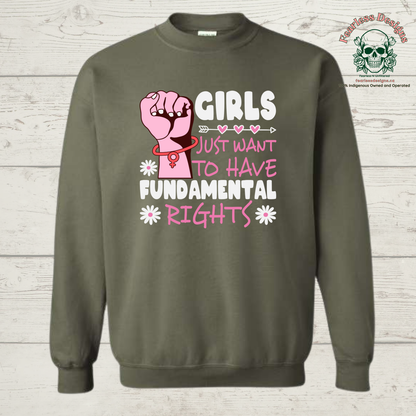Girls Just Want to have Fundamental Rights Crewneck Sweater