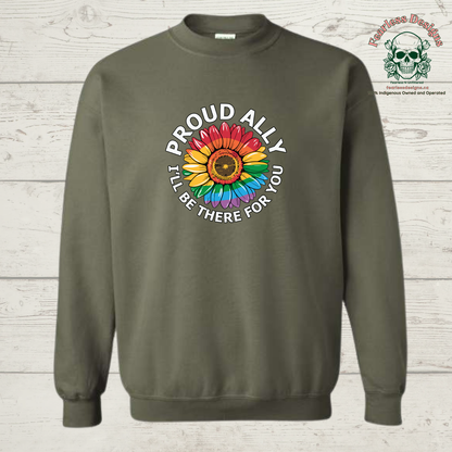 Proud Ally I'll be There For You Crewneck Sweater