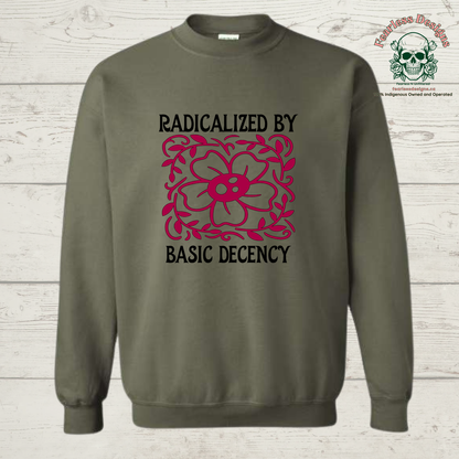 Radicalized by Basic Decency Crewneck Sweater